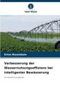 Verbesserung der Wassernutzungseffizienz bei intelligenter Bewässerung