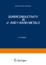 Superconductivity in d- and f-Band Metals