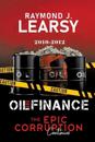 Oil and Finance: The Epic Corruption Continues 2010-2012