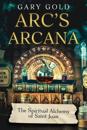 Arc's Arcana: The Spiritual Alchemy of Saint Joan
