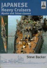 Japanese Heavy Cruisers: Myoko and Takao Classes