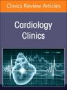 Patent Foramen Ovale, an Issue of Cardiology Clinics: Volume 42-4