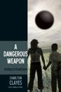 A Dangerous Weapon: Indoctrination