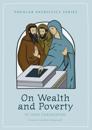 On Wealth and Poverty