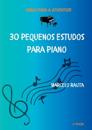 30 Pequenos Estudos Para Piano