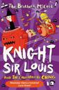 Knight Sir Louis and the Cauldron of Chaos