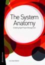 The system anatomy : enabling agile project management
