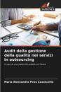 Audit della gestione della qualità nei servizi in outsourcing
