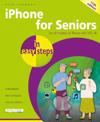 iPhone for Seniors in Easy Steps: For All Models of iPhone with IOS 18