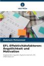 EFL-Effektivitätsfaktoren: Ängstlichkeit und Motivation