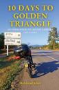 10 Days to Golden Triangle: An Endeavour to Create a Better Life Story