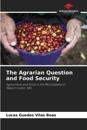 The Agrarian Question and Food Security