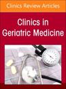 Geriatric Hypertension, An Issue of Clinics in Geriatric Medicine