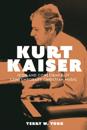 Kurt Kaiser: Icon and Conscience of Contemporary Christian Music