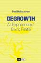 Degrowth: An Experience of Being Finite