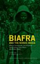 Biafra and the Nordic media: Witness Seminar with Uno Grönkvist, Lasse Jensen, Pierre Mens, and Pekka Peltola