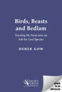 Birds, Beasts and Bedlam