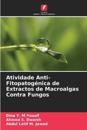 Atividade Anti-Fitopatogénica de Extractos de Macroalgas Contra Fungos