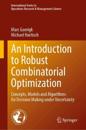 An Introduction to Robust Combinatorial Optimization