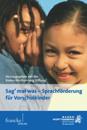 "Sag'' mal was" - Sprachförderung für Vorschulkinder