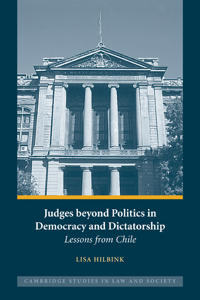Judges Beyond Politics in Democracy and Dictatorship