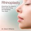 Rhinoplasty: Everything You Need to Know about Fixing and Reshaping Your Nose