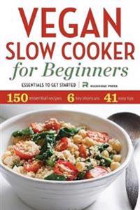 Vegan Slow Cooker for Beginners