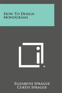 How to Design Monograms