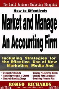 How to Effectively Market and Manage an Accounting Firm