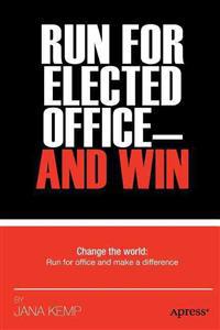 Run for Elected Office - and Win