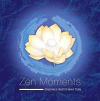Zen Moments - Steps on the Path to Peace