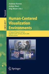 Human-Centered Visualization Environments