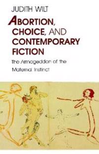 Abortion, Choice, and Contemporary Fiction