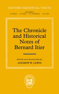 The Chronicle and Historical Notes of Bernard Itier