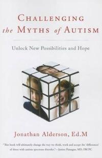 Challenging the Myths of Autism