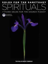 Solos for the Sanctuary - Spirituals: 7 Piano Solos for the Church Pianist/Mid to Later Intermediate Level