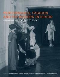 Performance, Fashion and the Modern Interior