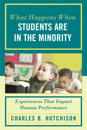 What Happens When Students Are in the Minority