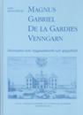 Magnus Gabriel De la Gardies Venngarn : Herresätet som byggnadsverk och spegelbild