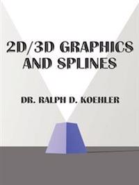 2D/3d Graphics and Splines