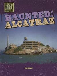 Haunted! Alcatraz