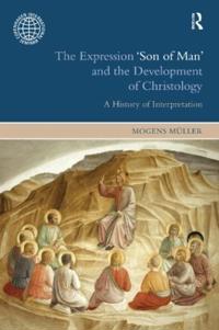 The Expression Son of Man and the Development of Christology
