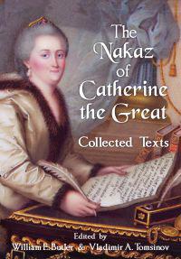 The Nakaz of Catherine the Great