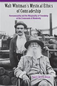 Walt Whitman's Mystical Ethics of Comradeship