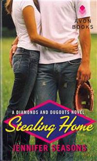 Stealing Home: A Diamonds and Dugouts Novel