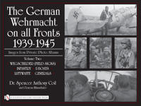 The German Wehrmacht on all Fronts 1939-1945