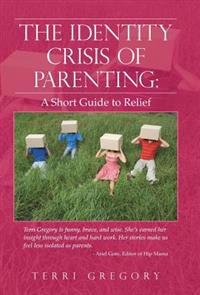 The Identity Crisis of Parenting