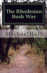 The Rhodesian Bush War