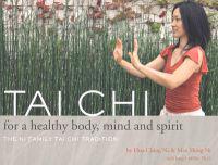 Tai Chi for a Healthy Body, Mind & Spirit