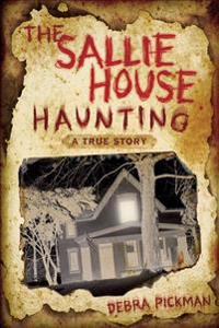 The Sallie House Haunting